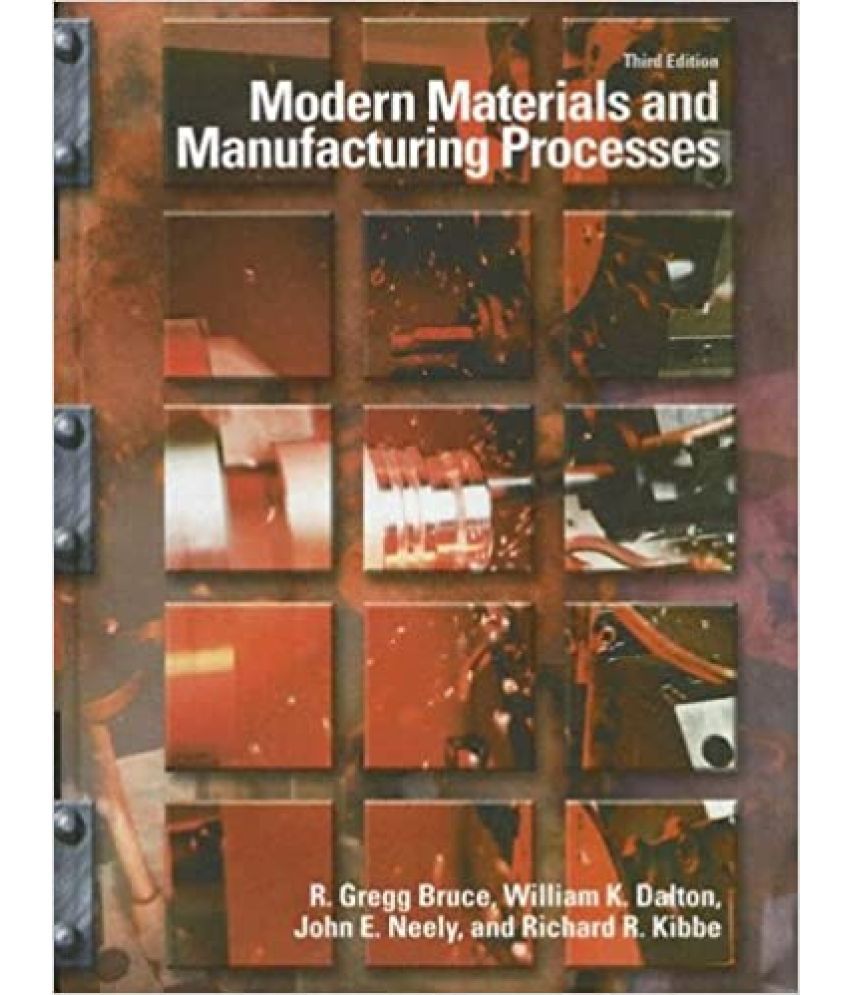     			Modern Materials & Manufacturing Processes 3rd Edition, Year 2007 [Hardcover]