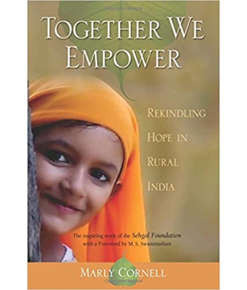     			Together We Empower: Rekindling Hope in Rural India, Year 2016