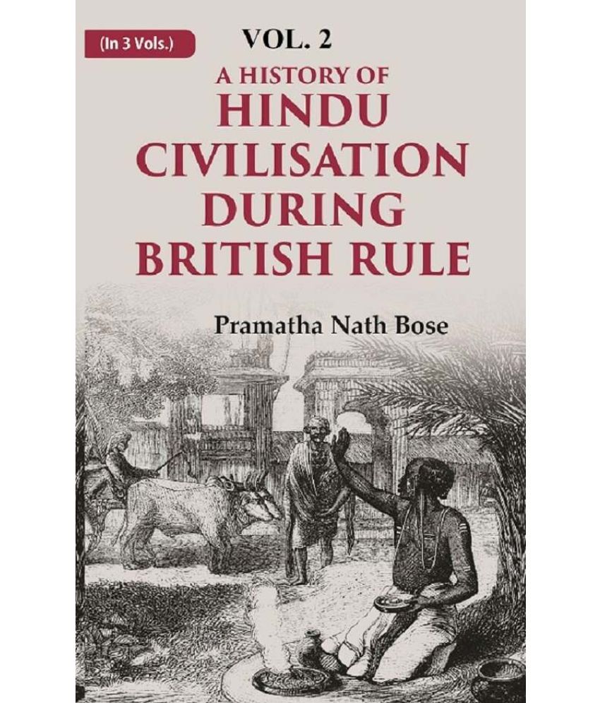     			A History of Hindu Civilisation during British Rule 2nd