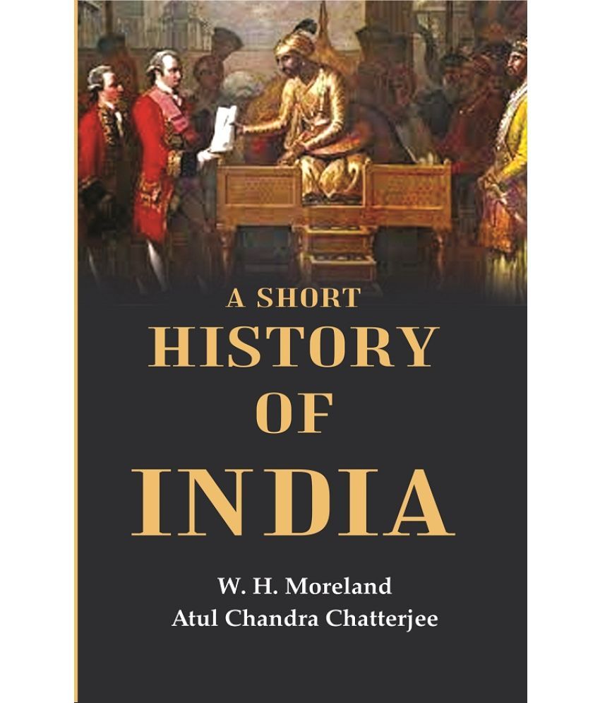     			A Short History of India