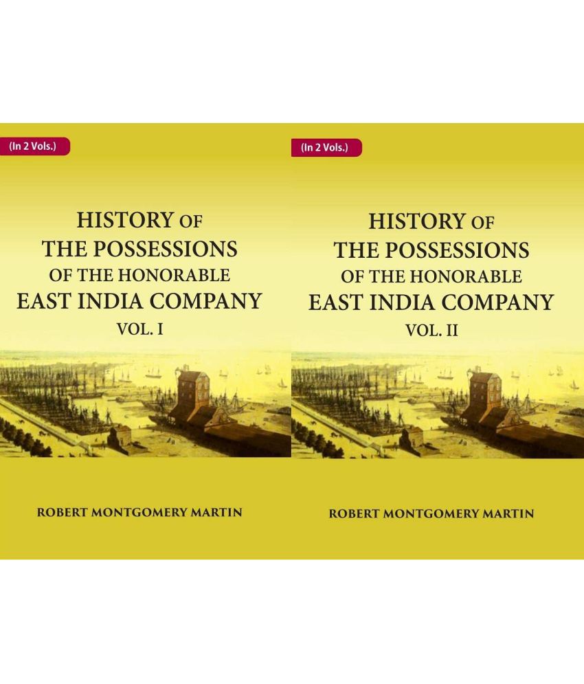     			History of the Possessions of the Honorable East India Company 2 Vols. Set