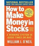 How to Make Money in Stocks: A Winning System in Good Times and Bad, Fourth Edition Paperback  16 July 2009