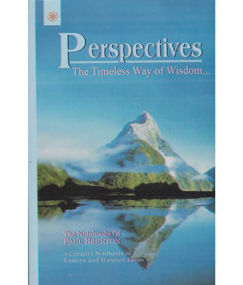     			PERSPECTIVES THE TIMLESS WAY OF WISDOM