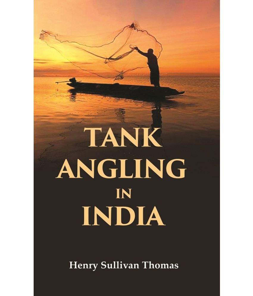    			Tank Angling in India