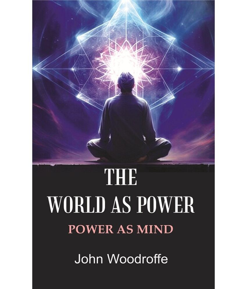    			The World as Power: Power as Mind