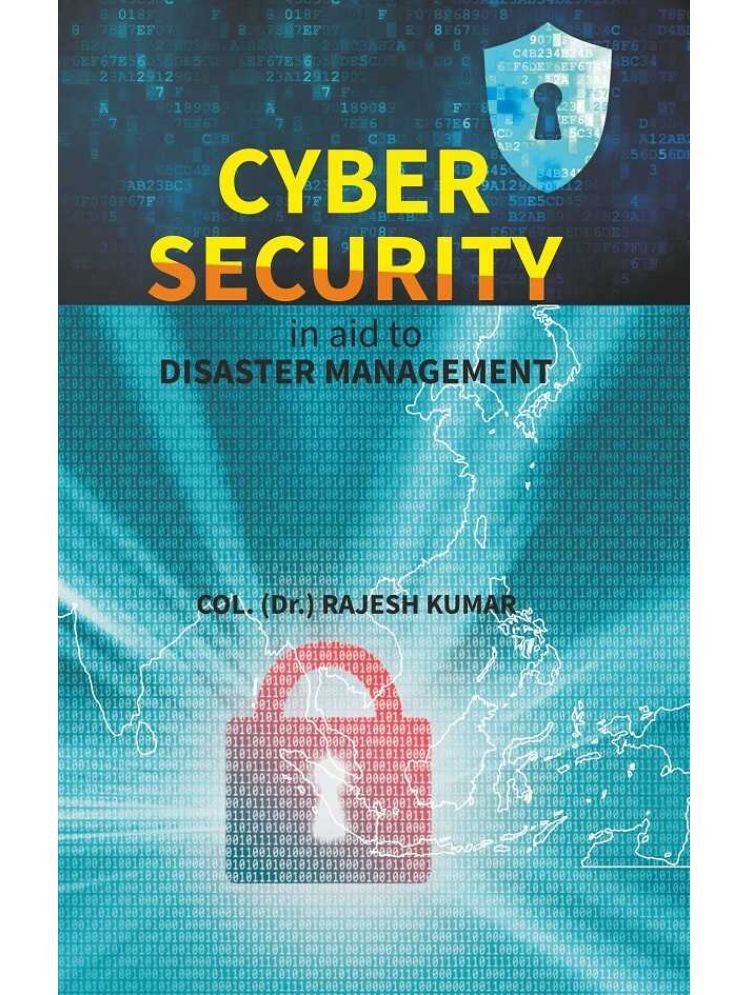     			Cyber Security in aid to DISASTER MANAGEMENT