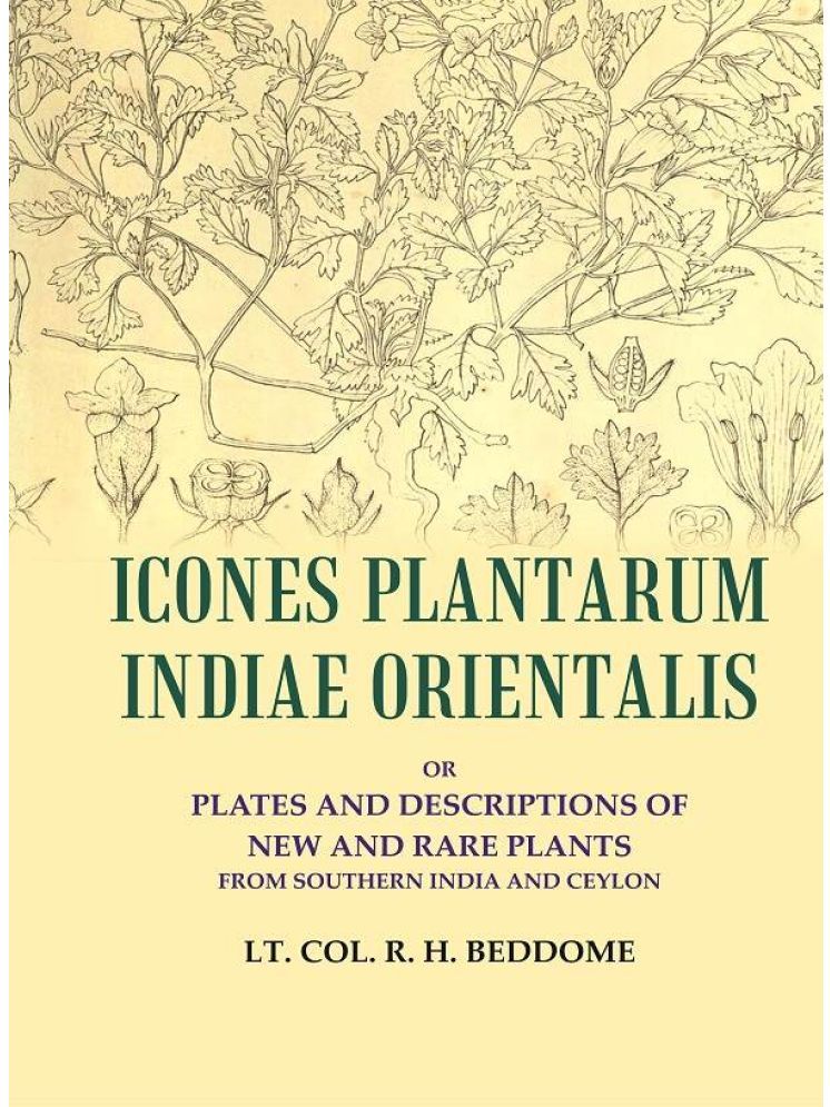     			Icones Plantarum Indiae Orientalis: or Plates and descriptions of new and rare plants from southern India and Ceylon