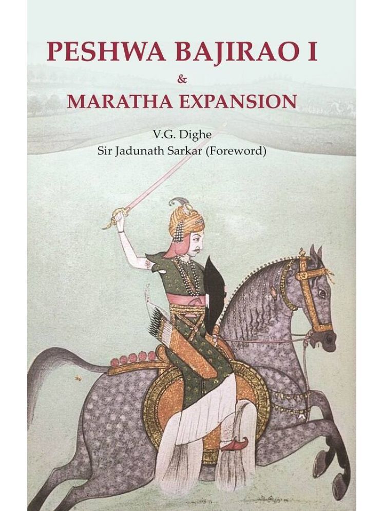     			Peshwa Bajirao I & Maratha Expansion