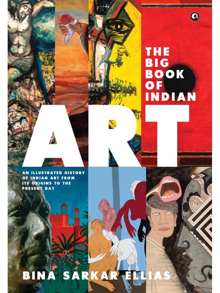     			The Big Book of Indian Art: An Illustrated History of Indian Art from Its Origins to the Present Day