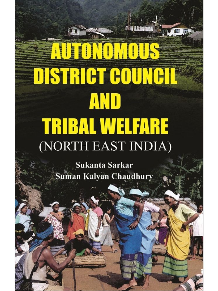     			Autonomous District Council and Tribal Welfare (North East India)