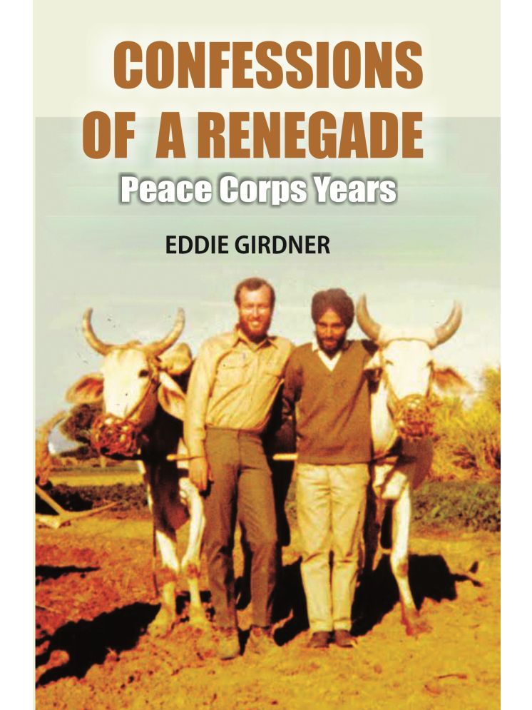     			Confessions of a Renegade: Peace Corps Years