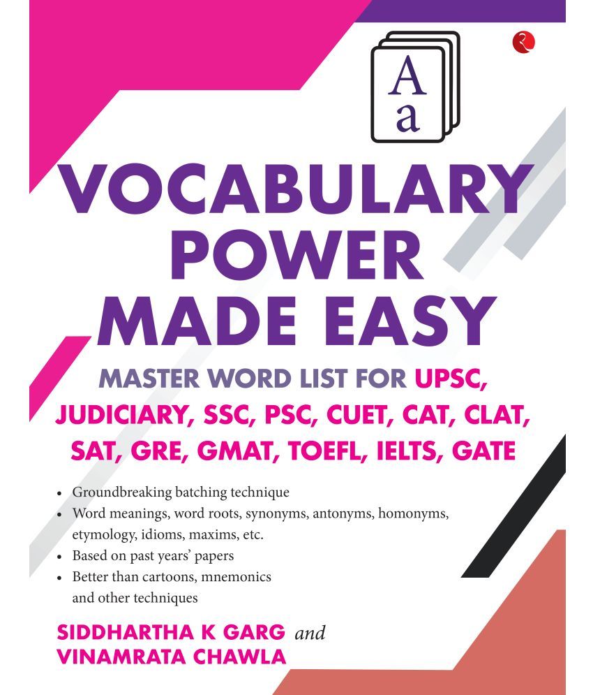     			Vocabulary Power Made Easy: Master Word List for UPSC, Judiciary, SSC, PSC, CUET CAT, CLA T, SAT, GRE, GMAT, TOE FL, IELTS, GATE