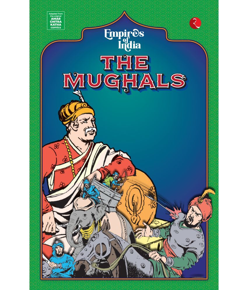     			Empires of India: The Mughals