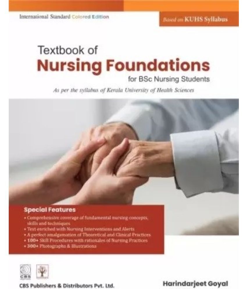     			Textbook of Nursing Foundation for BSc Nursing Students Based on KUHS Syllabus