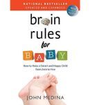 Brain Rules for Baby (Updated and Expanded): How to Raise a Smart and Happy Child from Zero to Five Paperback