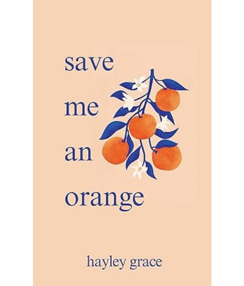     			save me an orange Paperback – March 12, 2024