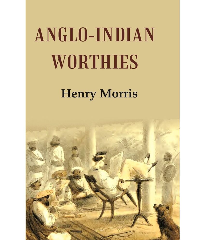     			Anglo-Indian Worthies