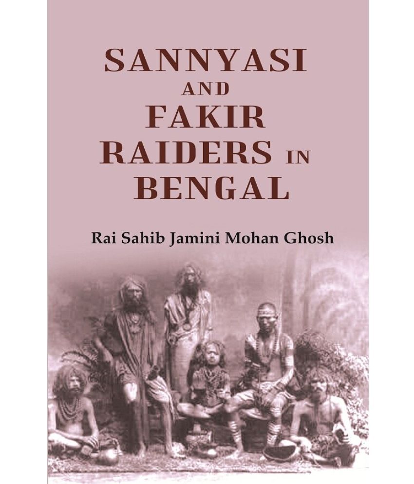     			Sannyasi and Fakir Raiders in Bengal