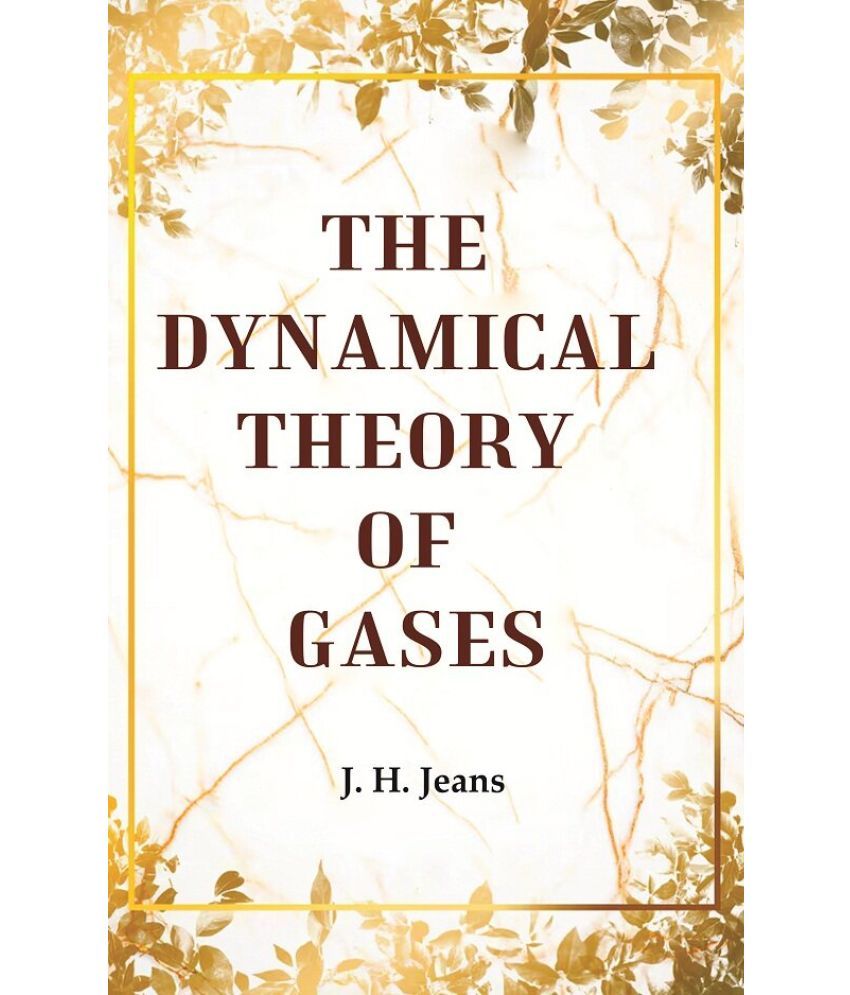     			The Dynamical Theory of Gases