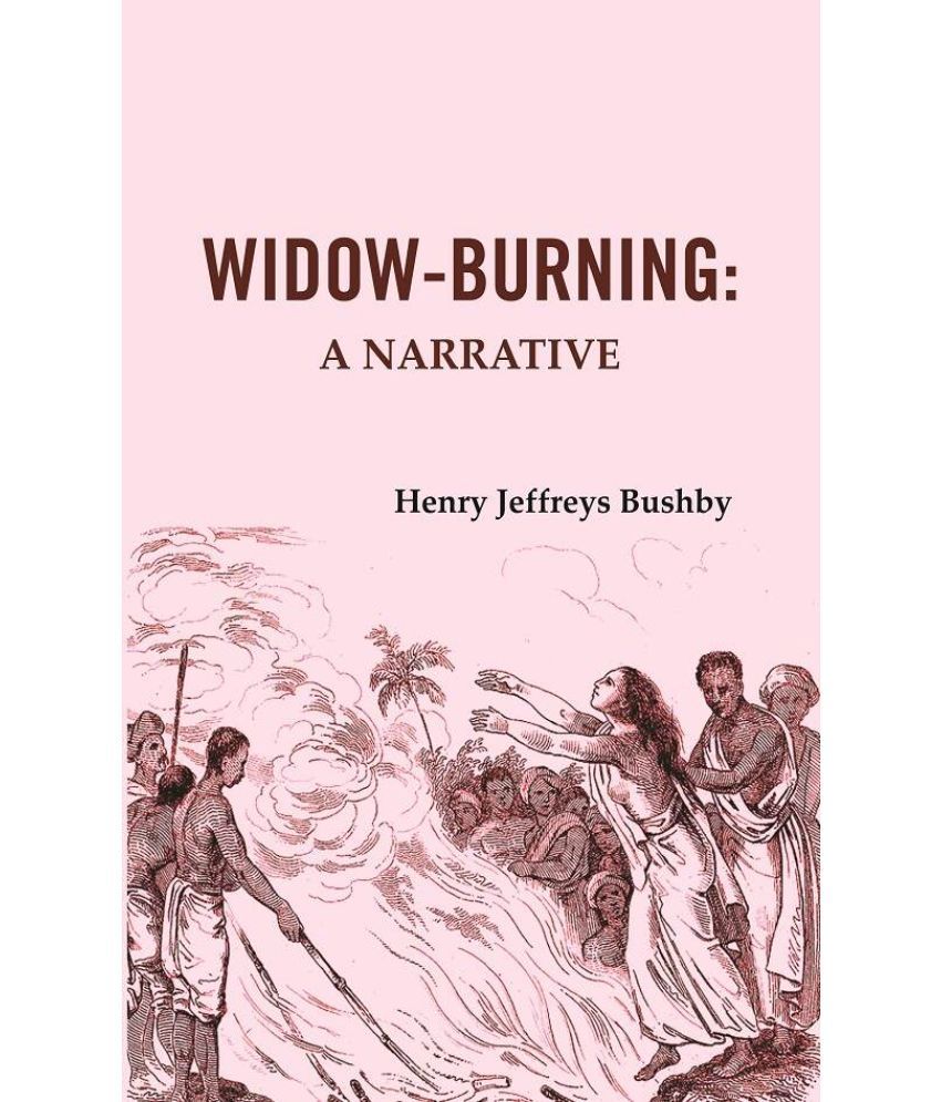     			Widow-Burning: A Narrative [Hardcover]