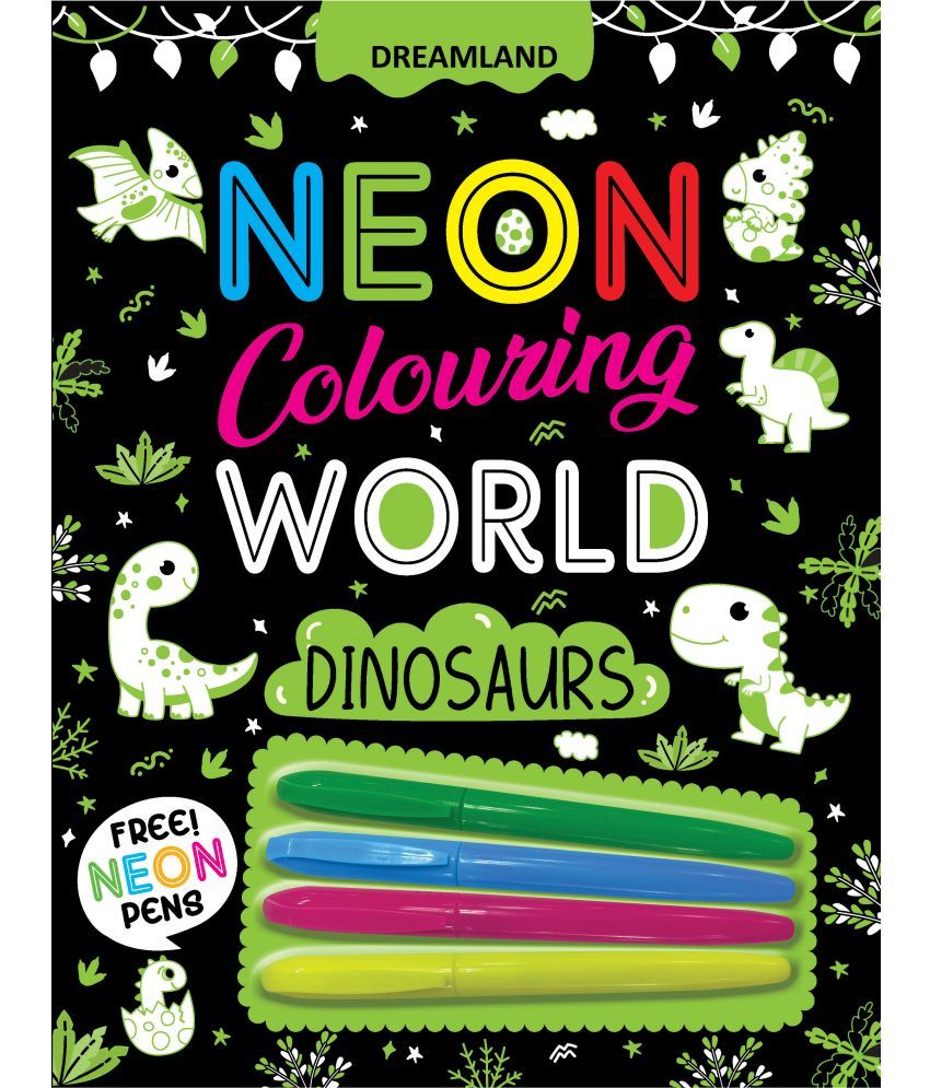     			Dinosaurs Neon Colouring World Book for Kids Age 4 - 7  years with Neon Pens