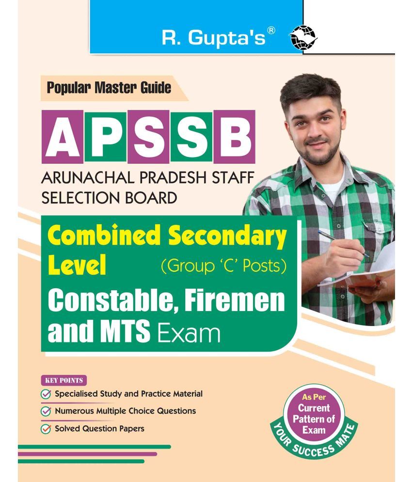     			APSSB : Combined Secondary Level (Group 'C' Posts : Constable, Firemen & MTS) Exam Guide