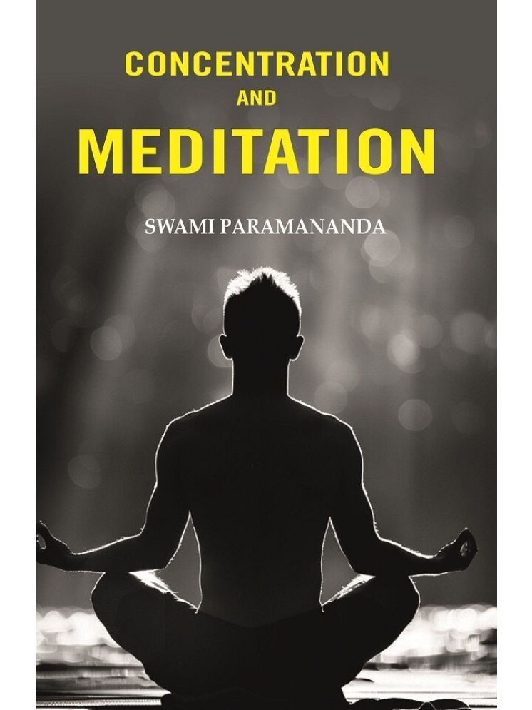     			Concentration and Meditation