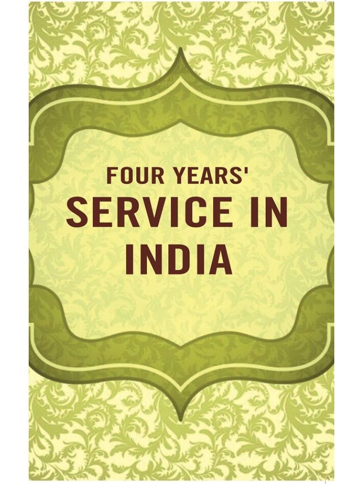     			Four years' service in India [Hardcover]