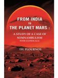 From India to the Planet Mars : A Study of A Case of Somnambulism With Glossolalia