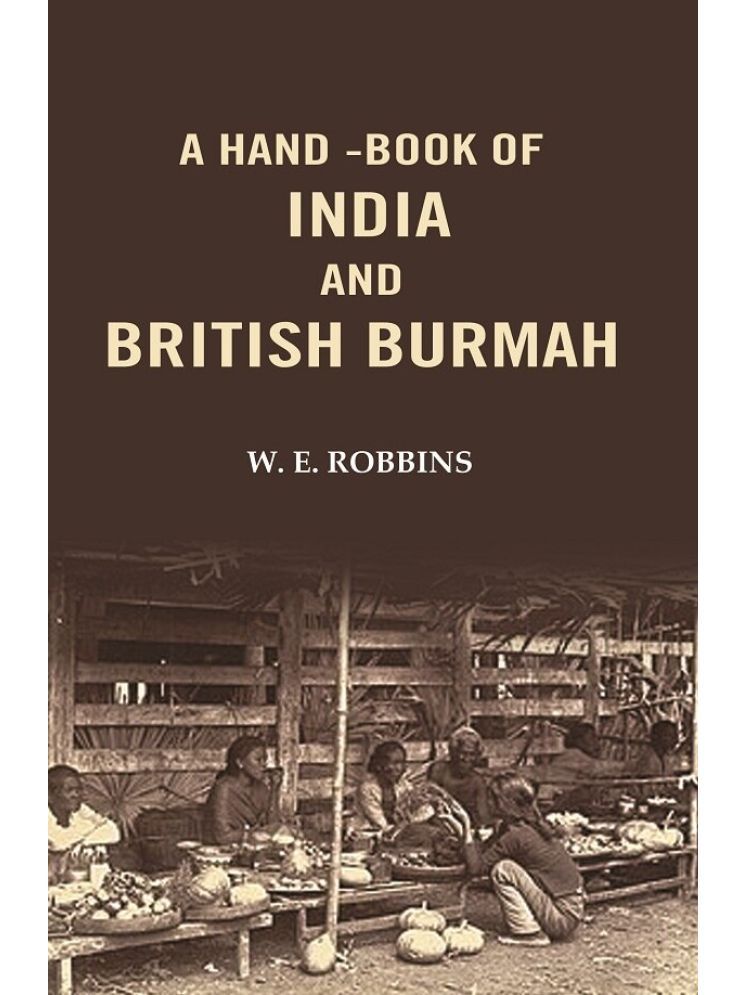     			A Hand -Book of India and British Burmah [Hardcover]