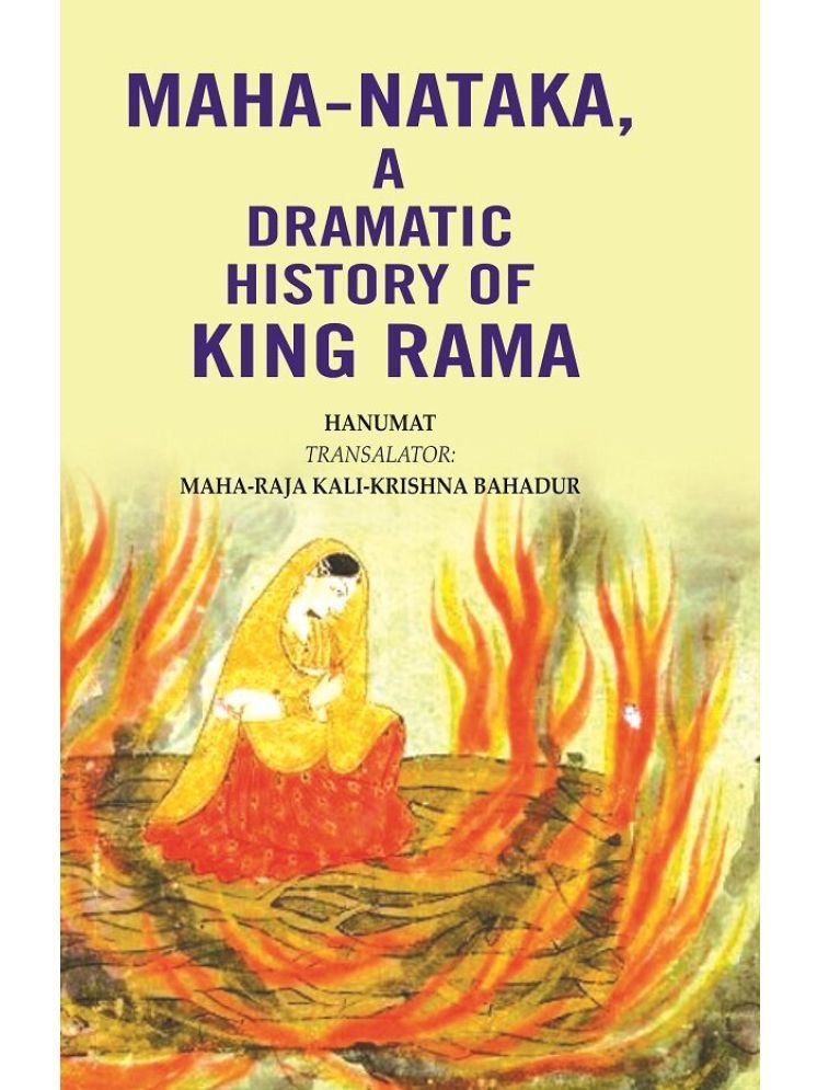     			Maha-Nataka, a Dramatic History of King Rama [Hardcover]