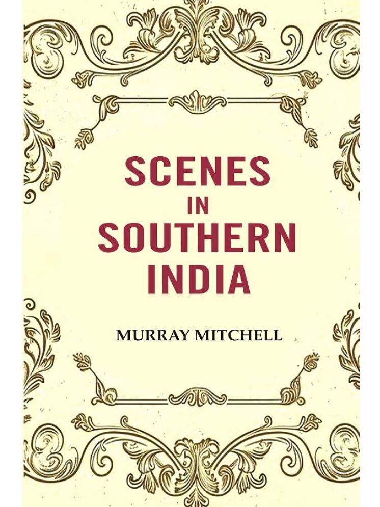     			Scenes in Southern India [Hardcover]