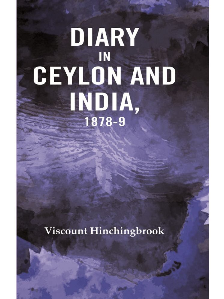     			Diary in Ceylon and India, 1878-9 [Hardcover]