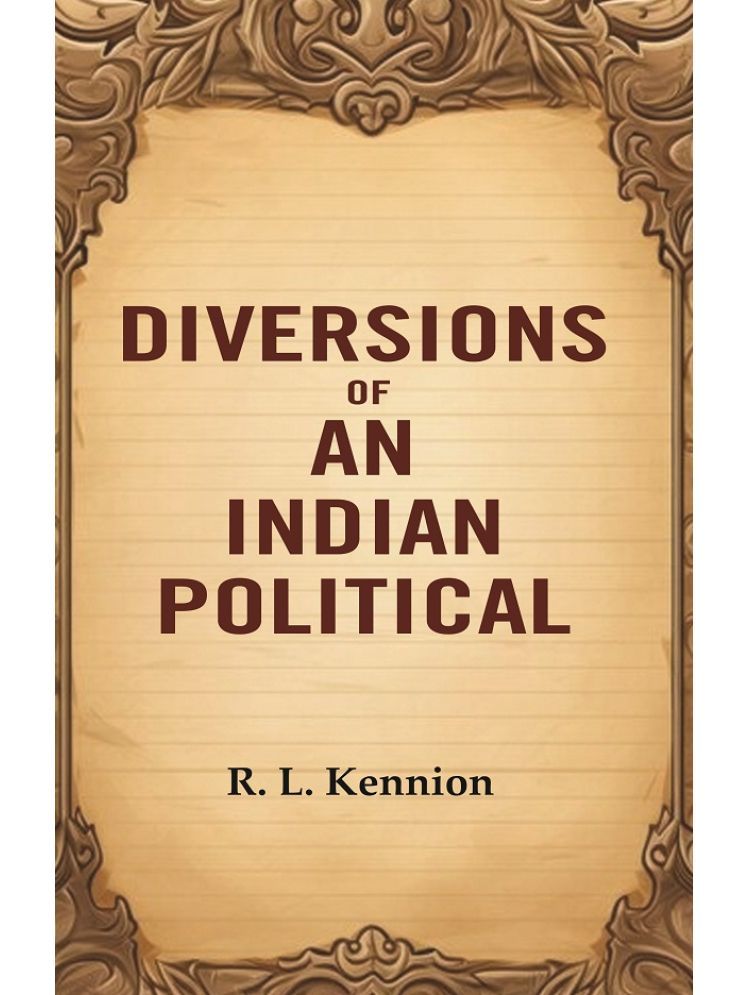     			Diversions of an Indian Political [Hardcover]