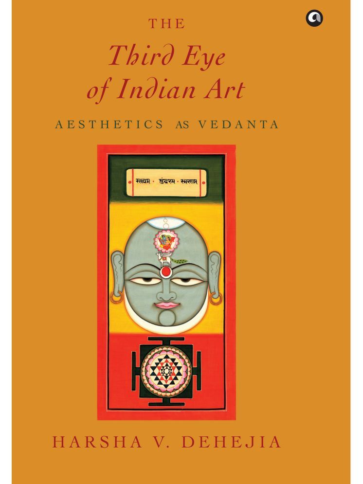     			The Third Eye of Indian Art: Aesthetics as Vedanta