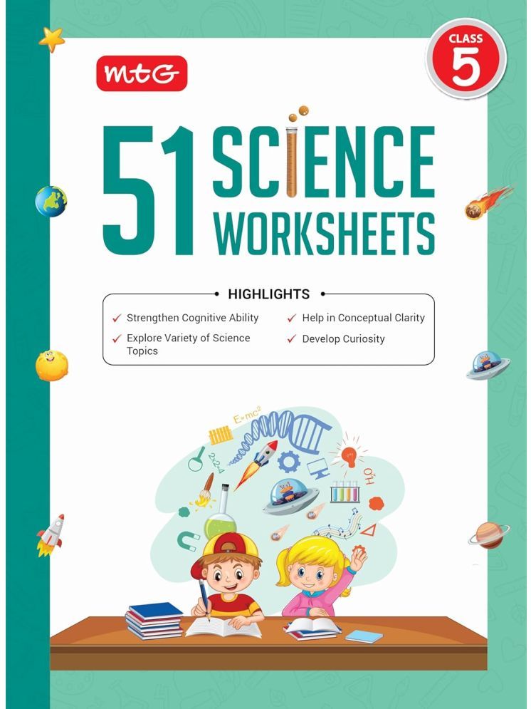     			MTG 51 Science Worksheets Class 5 – Science Workbook to Help in Conceptual Clarity | Strengthen Cognitive Ability | Develop Curiosity (Based on CBSE/NCERT)