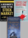 A Beginner's Guide to the Stock Market + Coffee Can Investing + Trading in the Zone