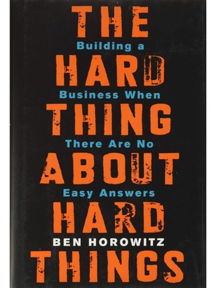     			The Hard Thing about Hard Thing