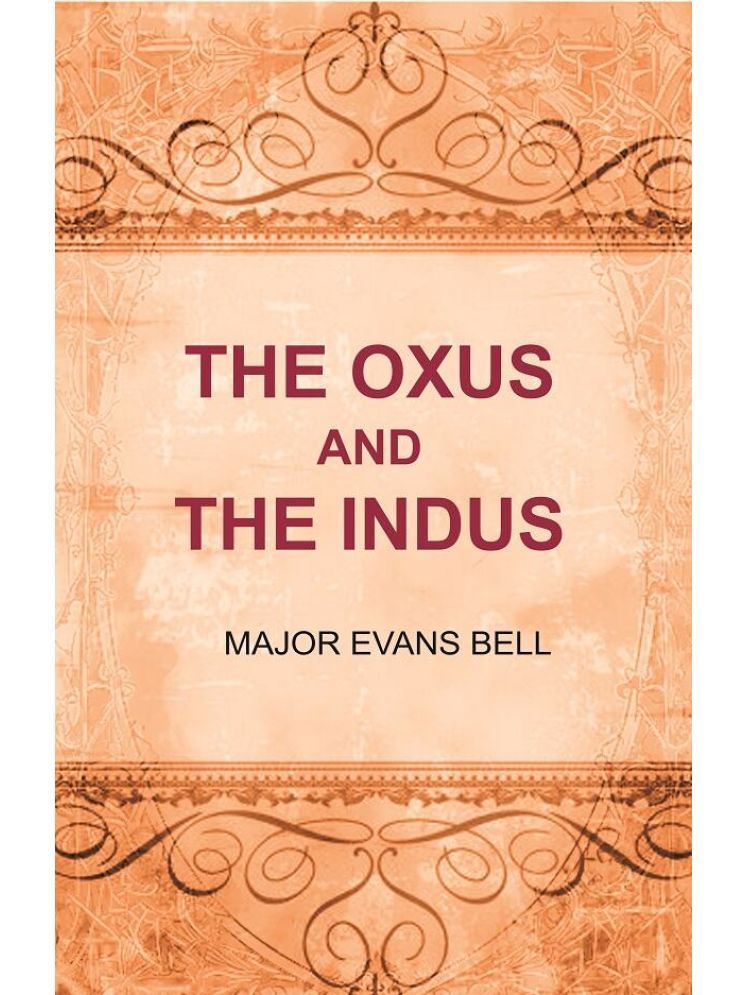     			The Oxus and the Indus [Hardcover]