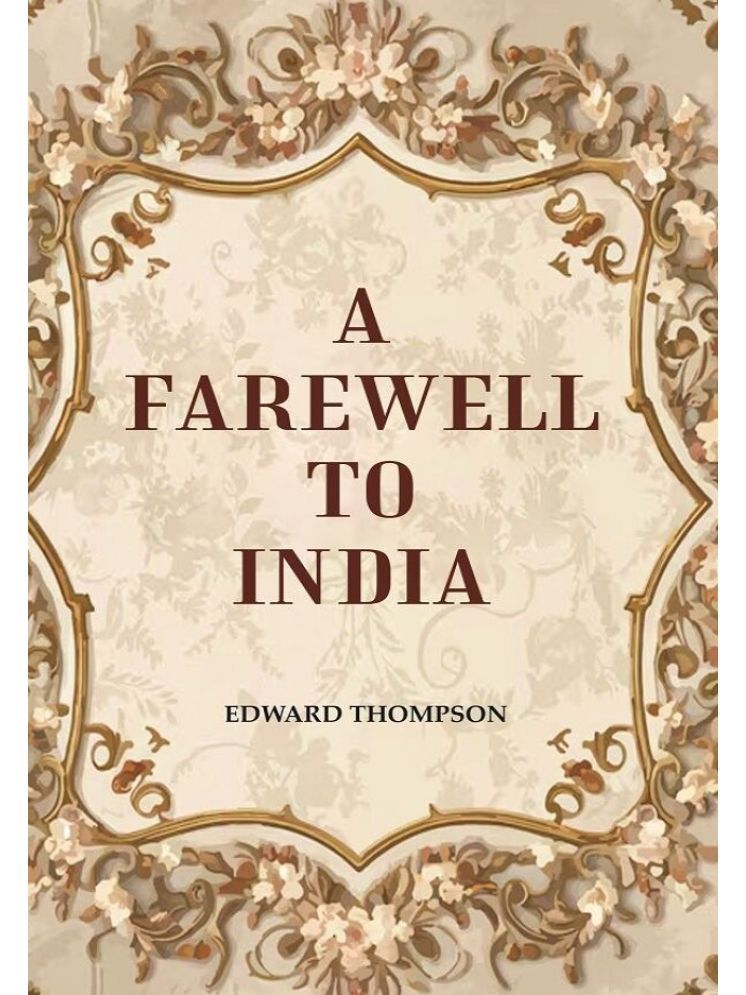     			A Farewell to India