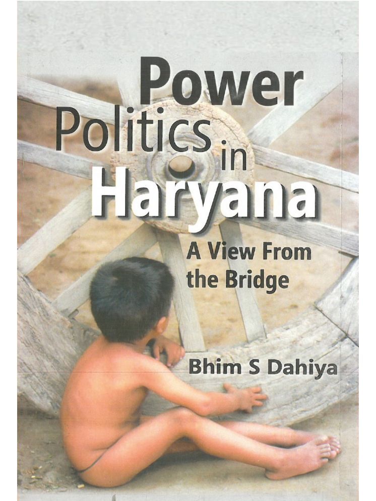     			Power Politics in Haryana: a View From the Bridge