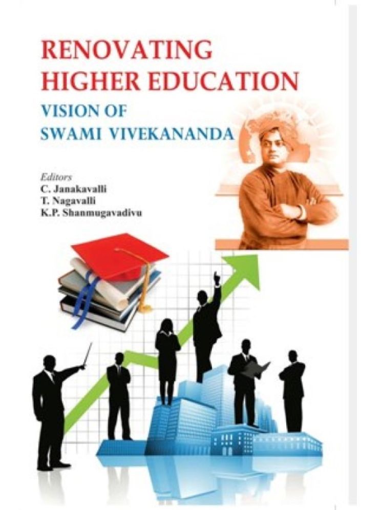     			Renovating Higher Education Vision of Swami Vivekananda