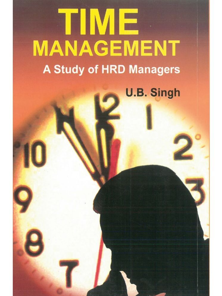     			Time Management - A Study of HRD Managers