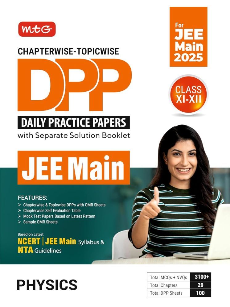     			MTG Chapterwise Topicwise DPP JEE Main Physics (Daily Practice Papers) With Separate Solution Booklet | Mock Test Papers & OMR Sheet | Based on Latest JEE Exam 2025 Pattern