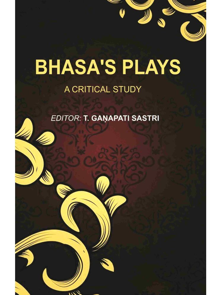     			Bhasa's Plays: A Critical Study [Hardcover]