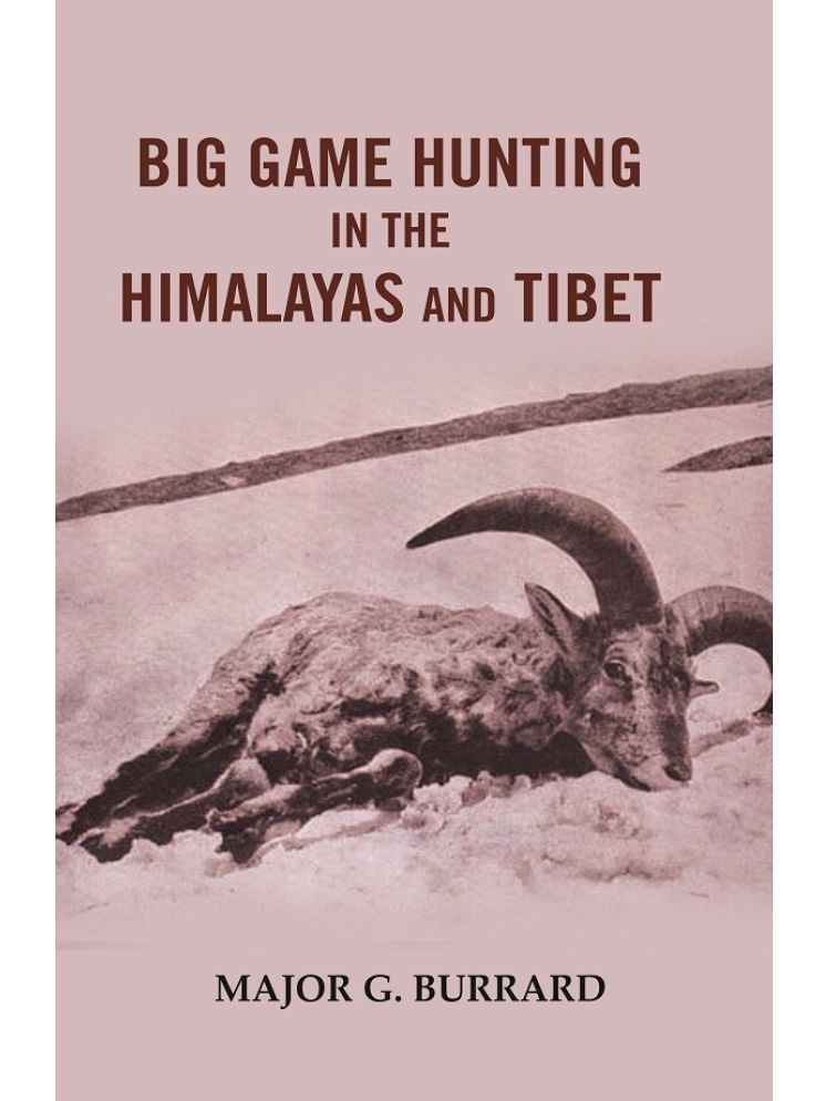     			Big Game Hunting in the Himalayas and Tibet