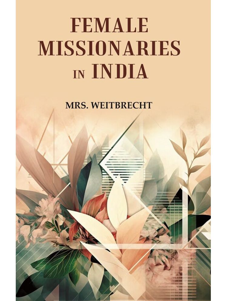     			Female Missionaries in India