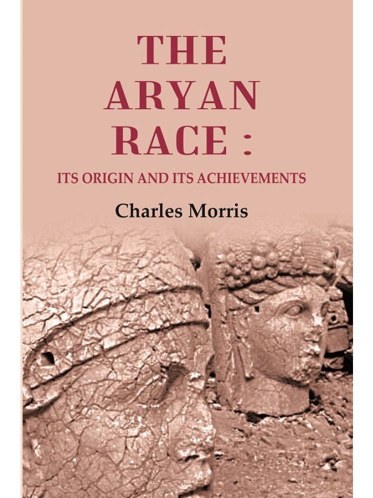     			The Aryan Race: Its Origin and its Achievements