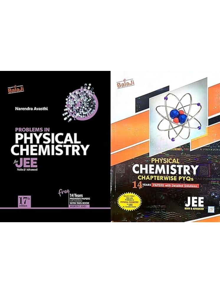     			Balaji - Problems in Physical Chemistry for JEE Main & Advanced + Physical Chemsitry 2024-2025