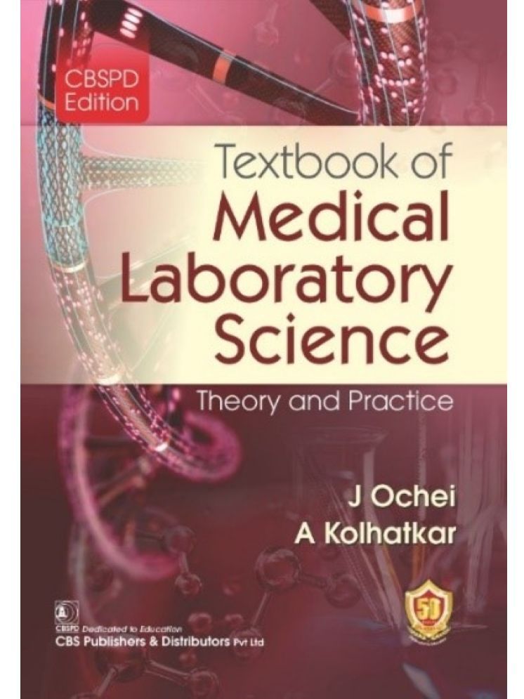     			Textbook of Medical Laboratory Science :Theory and Practice